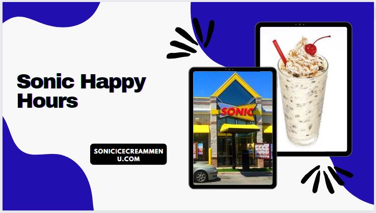 Sonic Happy Hour Menu with Best Deals in 2023